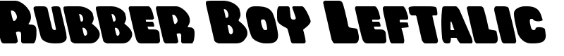 Rubber Boy Leftalic Font