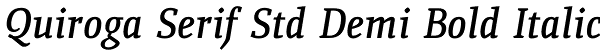 Quiroga Serif Std Demi Bold Italic Font