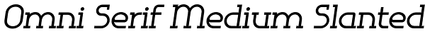 Omni Serif Medium Slanted Font