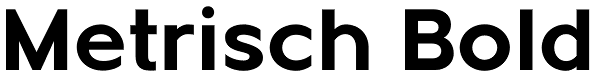 Metrisch Bold Font