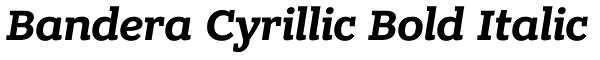 Bandera Cyrillic Bold Italic Font