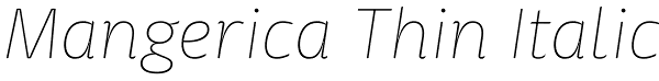 Mangerica Thin Italic Font