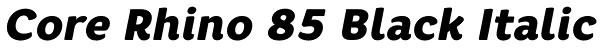 Core Rhino 85 Black Italic Font