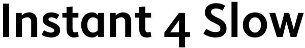 Instant 4 Slow Font