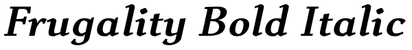 Frugality Bold Italic Font