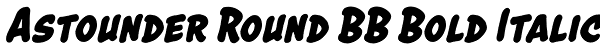 Astounder Round BB Bold Italic Font