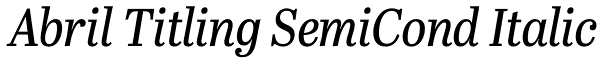 Abril Titling SemiCond Italic Font