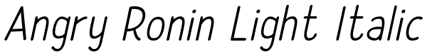 Angry Ronin Light Italic Font