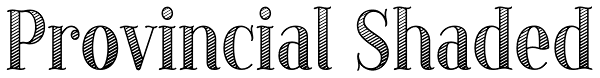 Provincial Shaded Font