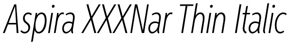 Aspira XXXNar Thin Italic Font