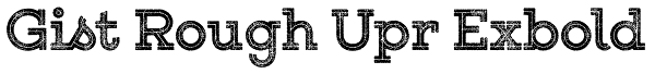 Gist Rough Upr Exbold Font