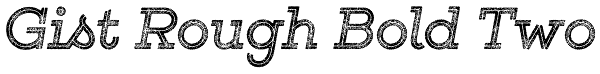 Gist Rough Bold Two Font