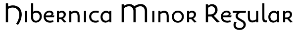 Hibernica Minor Regular Font