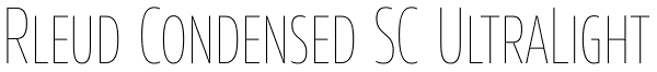 Rleud Condensed SC UltraLight Font