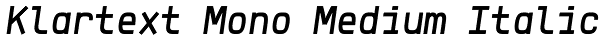 Klartext Mono Medium Italic Font