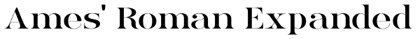 Ames' Roman Expanded Font