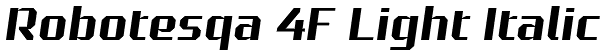 Robotesqa 4F Light Italic Font