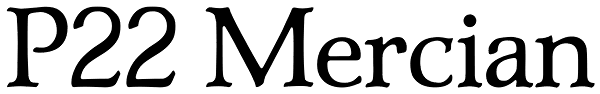 P22 Mercian Font