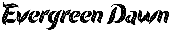 Evergreen Dawn Font