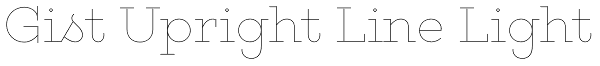 Gist Upright Line Light Font