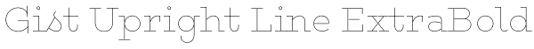 Gist Upright Line ExtraBold Font