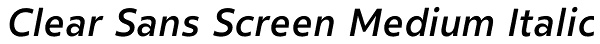 Clear Sans Screen Medium Italic Font