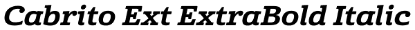 Cabrito Ext ExtraBold Italic Font