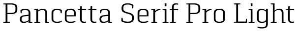 Pancetta Serif Pro Light Font