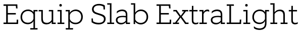 Equip Slab ExtraLight Font