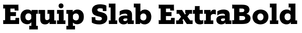 Equip Slab ExtraBold Font