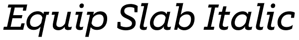 Equip Slab Italic Font