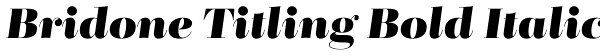 Bridone Titling Bold Italic Font