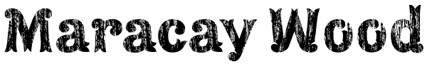 Maracay Wood Font