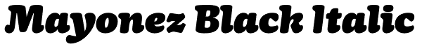 Mayonez Black Italic Font