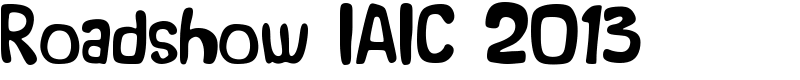 Roadshow IAIC 2013 Font