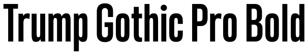 Trump Gothic Pro Bold Font