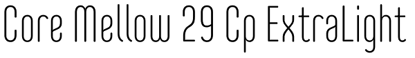 Core Mellow 29 Cp ExtraLight Font