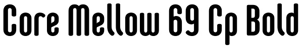 Core Mellow 69 Cp Bold Font