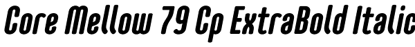 Core Mellow 79 Cp ExtraBold Italic Font