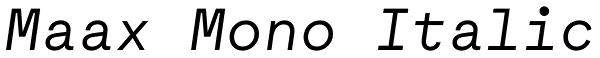 Maax Mono Italic Font
