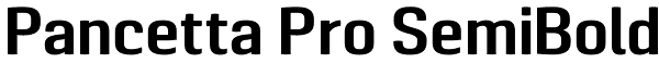 Pancetta Pro SemiBold Font