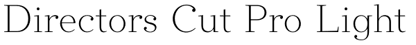 Directors Cut Pro Light Font