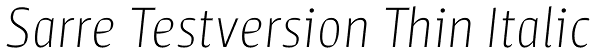 Sarre Testversion Thin Italic Font