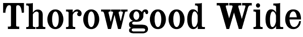 Thorowgood Wide Font