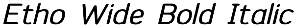 Etho Wide Bold Italic Font