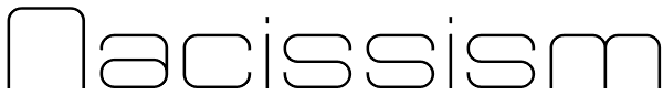 Nacissism Font