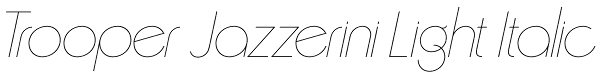 Trooper Jazzerini Light Italic Font